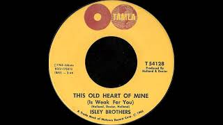 This Old Heart Of Mine Is Weak For You Extended Version! - The Isley Brothers Stereo 1966