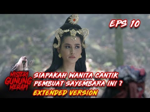 Siapakah Wanita Cantik Ini yg Mengadakan Sayembara Utk Sembara Part 2 - Misteri Gunung Merapi Eps 10