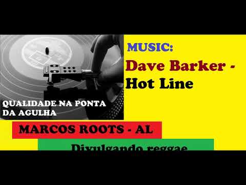 DIVULGANDO: Dave Barker - Hot Line / MARCOS ROOTS - AL