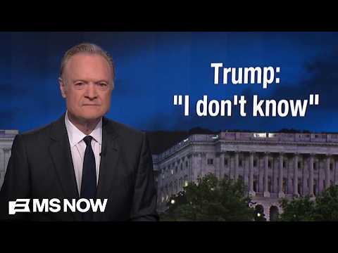 Lawrence: Trump says 'I don't know' when asked about the war in Iran he started