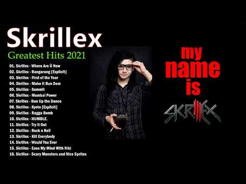 Skrillex Greatest Hits Full Album 2021 🎵  Best Of Skrillex2021🎵