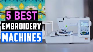 Best Embroidery Machines in 2025 | Top 5 - Embroidery Machine
