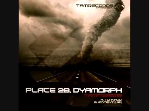 Place 2b & Dyamorph - Tornado (OUT NOW!) (Free 320)