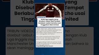 Klub Liga Inggris yang Disebut-sebut Jadi Tempat Berlabuh Jadon Sancho usai Tinggalkan Man United