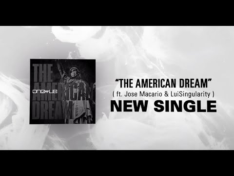 One of Us - The American Dream ( ft. Jose Macario & Luisingularity )