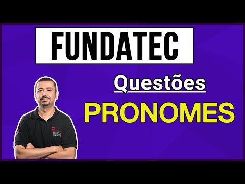 Portuguese - FUNDATEC Questions - Pronouns - Prof. Andresan Machado