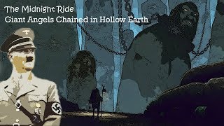 Giant Angels Chained in Hollow Earth and The Seething Energies of Lucifer Unveiled