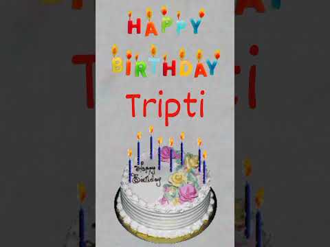 Happy Birthday Tripti🎂🎂, #shorts #happybirthday #tripti || Amazing Birthday Video's🎂🎂 ||