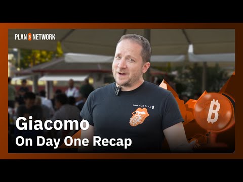 Inside Plan ₿ Summer School – Giacomo On Day One Recap