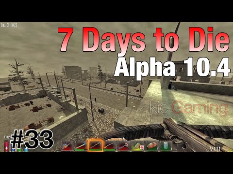 Mmm... cat food - Ep. 33 - 7 Days to Die alpha 10.4 Let's Play (clean; 60 FPS)