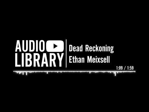Dead Reckoning - Ethan Meixsell