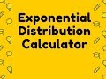 Exponential Distribution Calculator Video