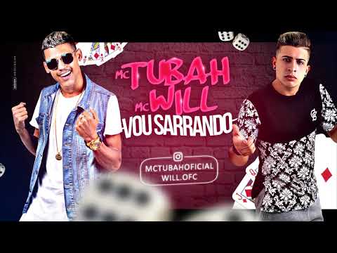 MC Tubah e MC Will - Vou Sarrando (Canal Brega Exclusivo)
