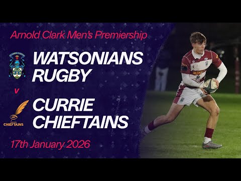Watsonians vs. Currie Chieftains | Arnold Clark Men's Premiership | Scottish Rugby