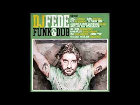 Dj Fede Feat. Pernazza & Filoq – L'Hotel Particolare - Funk & Dub