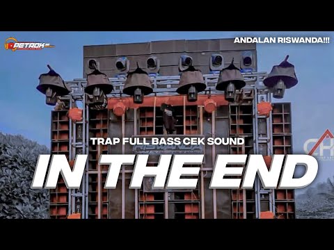 DJ IN THE END VIRAL CEK SOUND FULL BASS HOREG ANDALAN RISWANDA