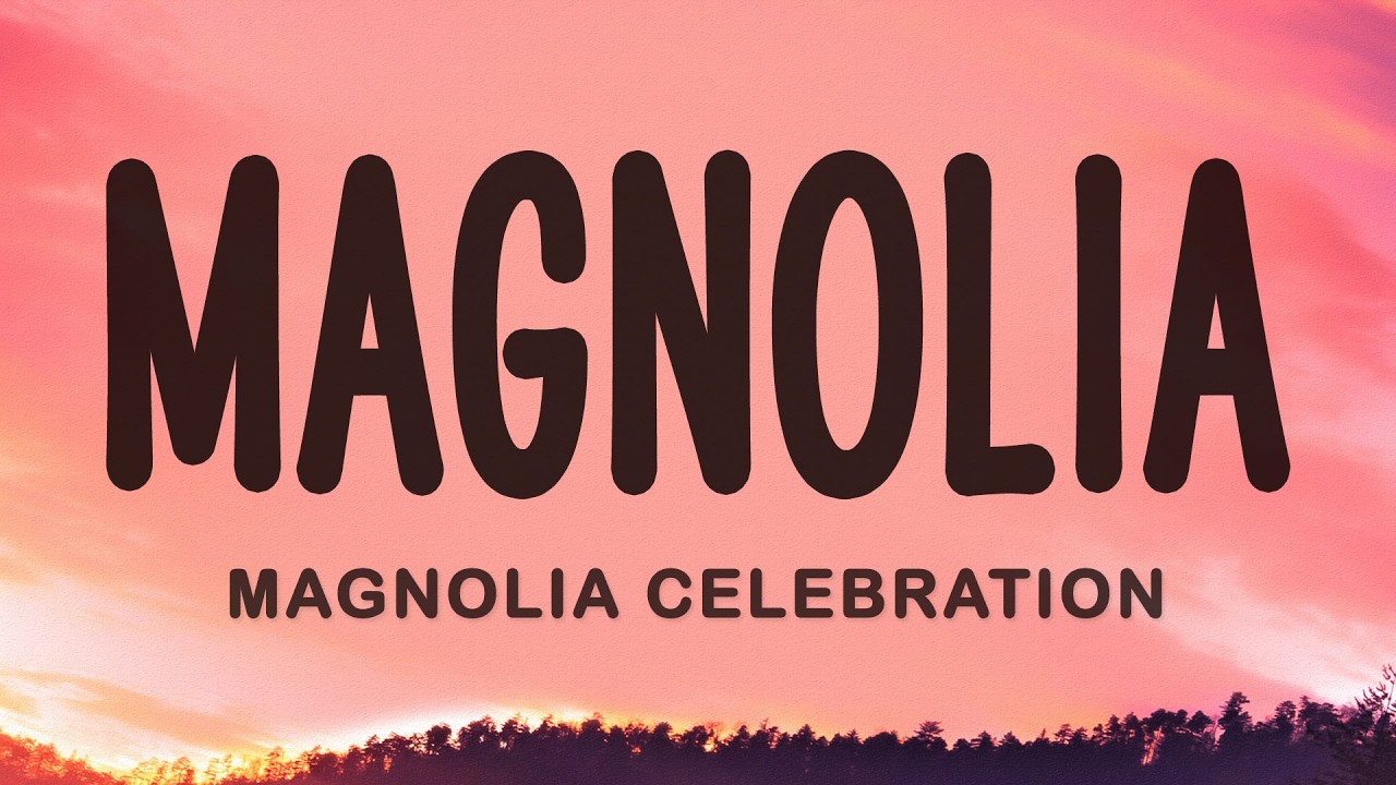 Magnolia Celebration - Magnolia