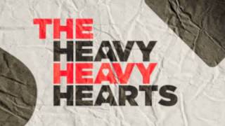 The Heavy Heavy Hearts - Lonely Man - 