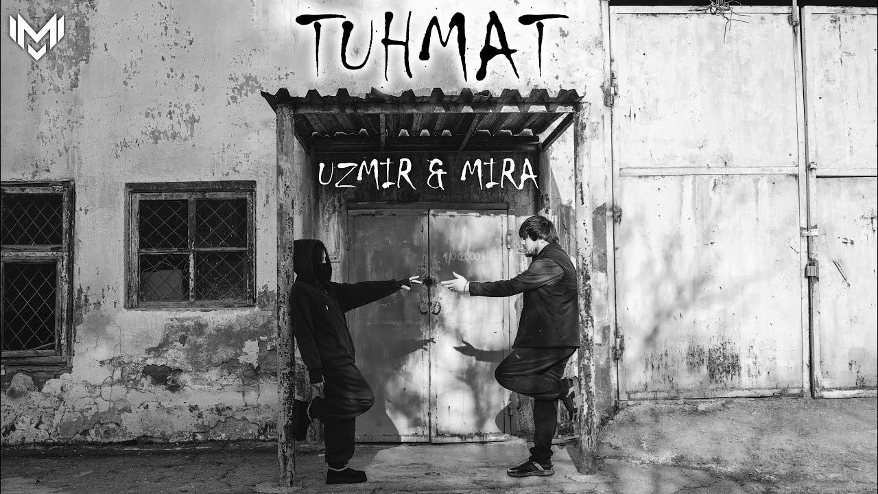 UZmir & Mira — Tuhmat (Mood Video)