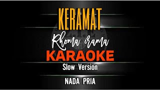Download lagu KERAMAT - RHOMA IRAMA (KARAOKE) SLOW VERSION NADA PRIA mp3