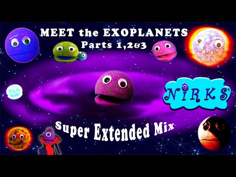 Meet the Exoplanets Super Extended Mix (Parts 1,2&3) Astronomy /Outer Space Song for kids -The Nirks