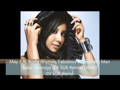 May J. ft. Busta Rhymes, Fabolous & Elephant Man - Baila Conmigo (DJ SGR Remix) - DJ SGR Blend DEMO