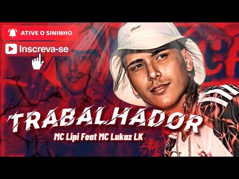MC Lipi feat MC Lukaz LK - CALMA AI DOUTOR / TRABALHADOR #mclipi #mclukazlk #rap #trap #asmelhores