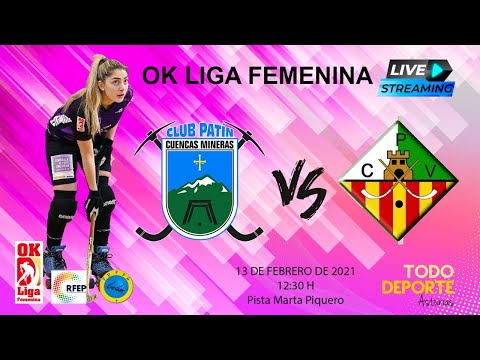 🖥 Directo - OK Liga Femenina -  CP Cuencas Mineras Vs. CP Vilanova