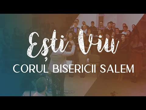 Ești Viu - Corul Bisericii Salem, Alba Iulia