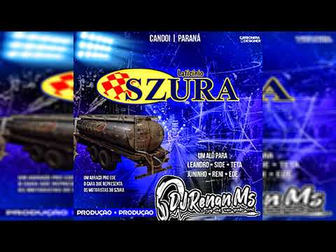 CD LATICÍNIO SZURA DE CANDOI - PARANÁ - DJ RENAN MS OFICIAL