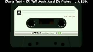🎧 REMEMBER TRANCE MUSIC | David Tort & Dj Ruff Meets Angel De Frutos   L A Girls
