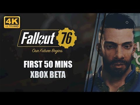 FALLOUT 76 Beta Gameplay | First 50 Mins 4K XBox One X Gameplay | CenterStrain01