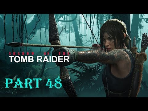 Shadow Of The Tomb Raider - 100% Walkthrough - [Part 48] - No Commentary