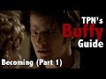 Becoming Part 1  S02E21  TPN S Buffy Guide
