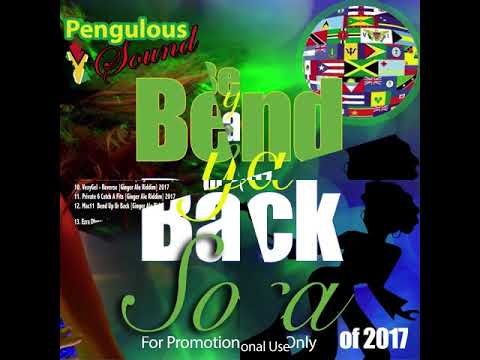 Bend Yah Back Soca Fast Wine Mix 2017