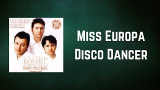 Manic Street Preachers - Miss Europa Disco Dancer (Lyrics)