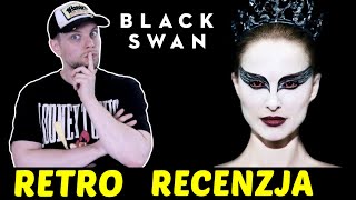 RetroRecenzja filmu Czarny łabędź Darrena Aronofsky'ego