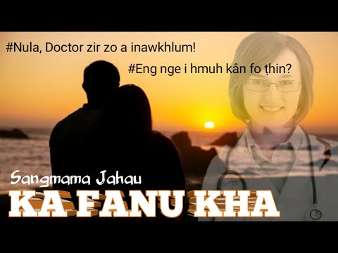 KA FANU KHA | Sangmama Jahau