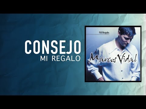 Consejo - Marcos Vidal