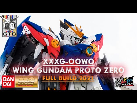 MG 1/100 XXXG-OOWO Wing Gundam Proto Zero│Full Build Aug 2021