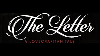The Letter: A Lovecraftian Tale Teaser Trailer