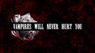 VAMPIRES WILL NEVER HURT YOU - MY CHEMICAL ROMANCE (Lyric Video)
