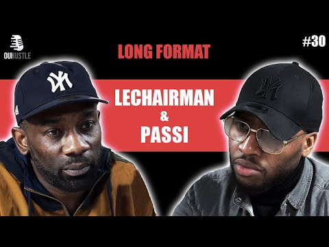 #30 LeChairman & Passi parlent Sarcelles, Ministère Amer, Entrepreneuriat, Secteur Ä, Congo, Bisso