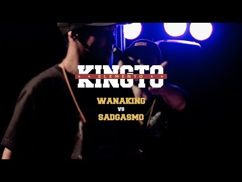 WANAKING vs SADGASMO - El Kingto Elemento 2017 - FECHA 05