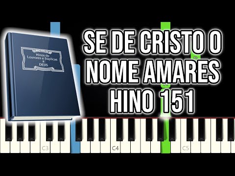 Hino CCB 151 - Se De Cristo O Nome Amares | VERSÃO FÁCIL | Piano e Teclado Tutorial