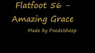 Flatfoot 56 Amazing Grace