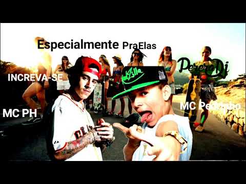 MC PH e MC Pedrinho - Especialmente Pra Elas (Perera DJ) Lançamento Oficial 2015