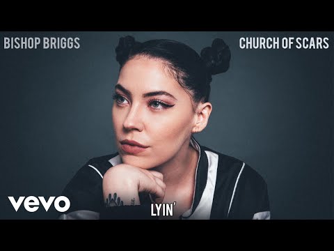 主教布里格斯 - Lyin' (音頻) (Bishop Briggs - Lyin' (Audio))