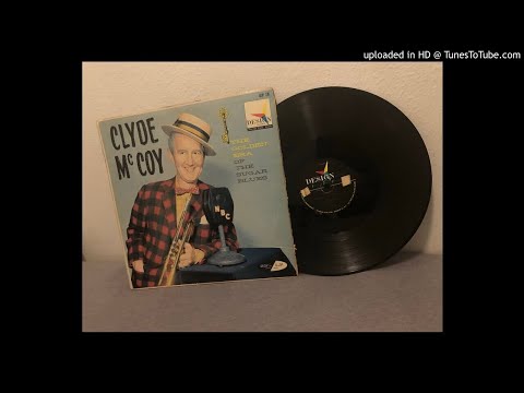 Clyde McCoy - The Golden Era of the Sugar Blues [1957]