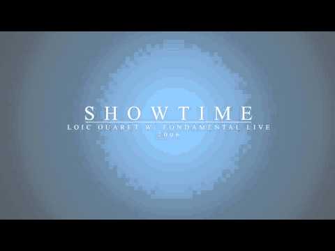 It's Show Time - Loïc Ouaret/F. Live